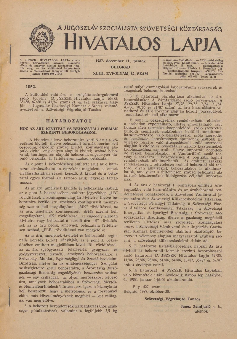 A Jugoszláv Szocialista Szövetségi Köztársaság Hivatalos Lapja, 43. évf. 1987. december 11. 82. sz. 2065–2304. oldal