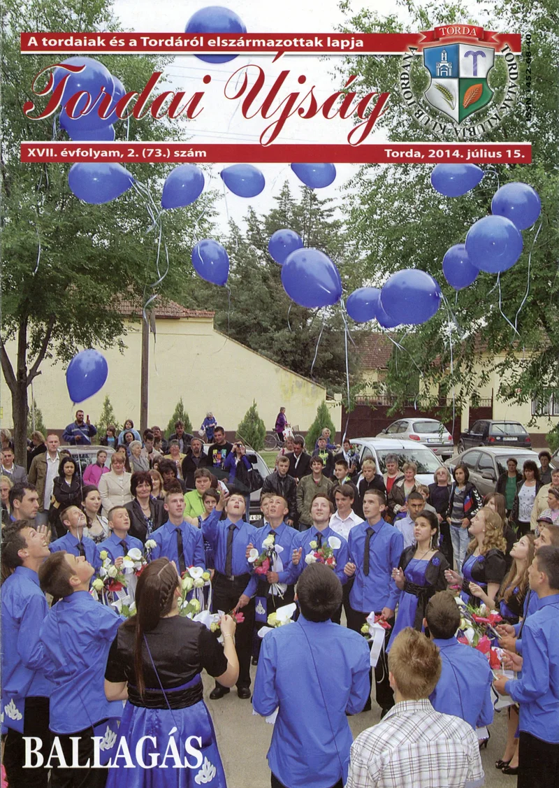 Tordai Újság, 17. évf. 2014. július 15. 2. sz. 1–20. oldal