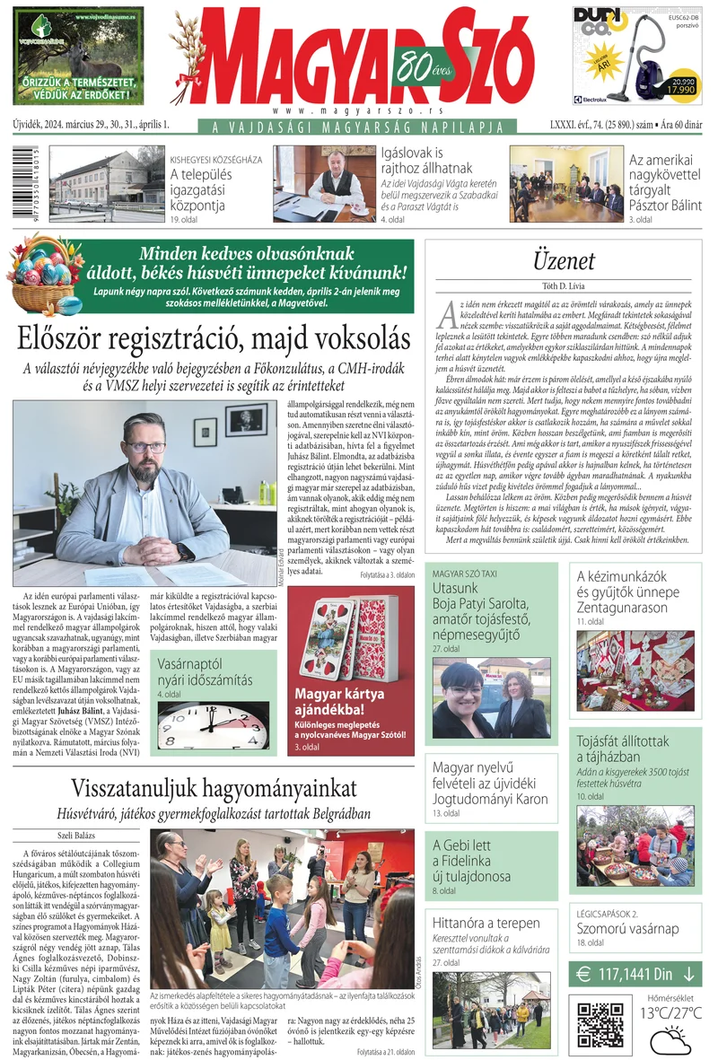 Magyar Szó, 81. évf. 2024. március 29. – április 1. 74. sz. 1–32. oldal