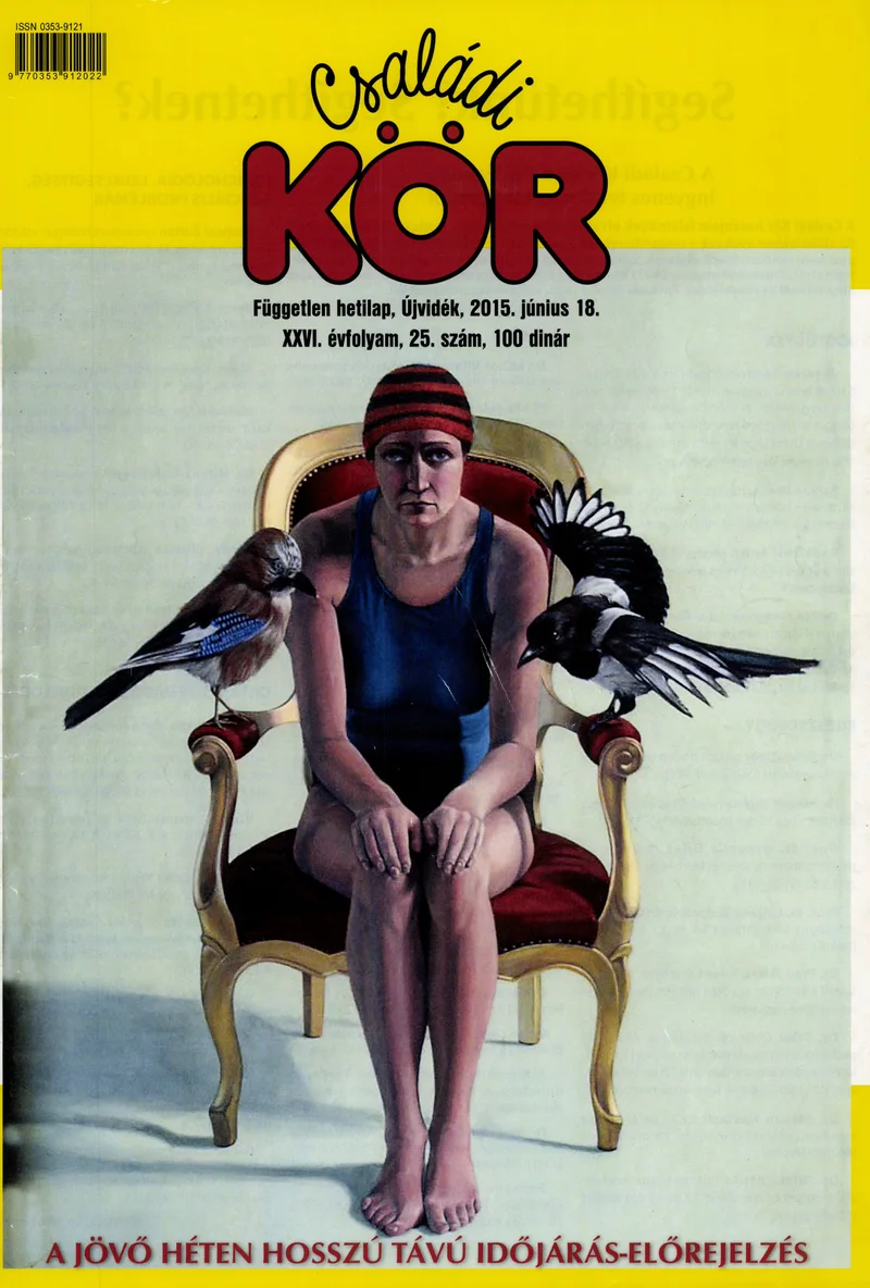 Családi Kör, 26. évf. 2015. június 18. 25. sz.