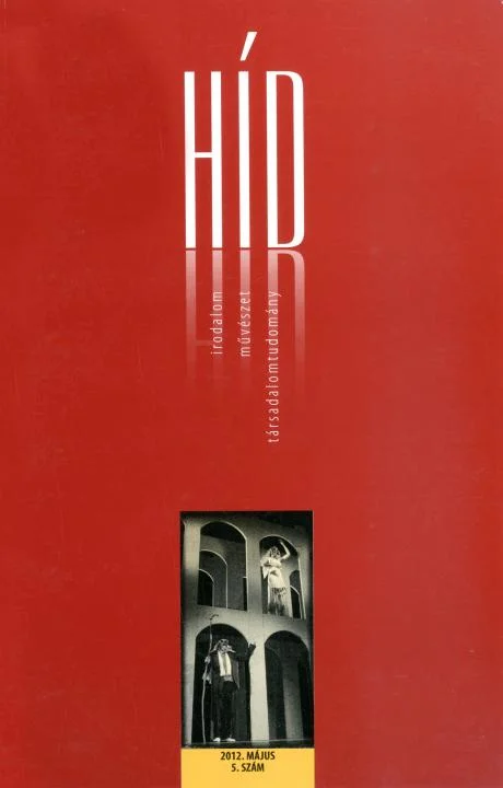 Híd, 76. évf. 2012. május. 5. sz. 1–128. oldal