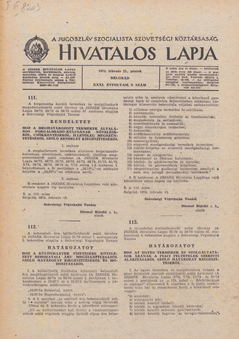 A Jugoszláv Szocialista Szövetségi Köztársaság Hivatalos Lapja, 31. évf. 1975. február 21. 9. sz. 217–248. oldal