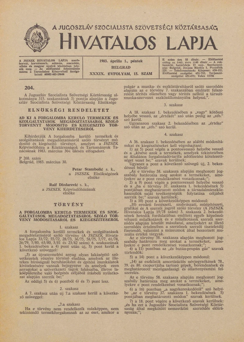 A Jugoszláv Szocialista Szövetségi Köztársaság Hivatalos Lapja, 39. évf. 1983. április 1. 15. sz. 329–344. oldal