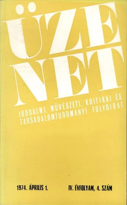 Üzenet, 4. évf. 1974. április 1. 4. sz. 307–388. oldal