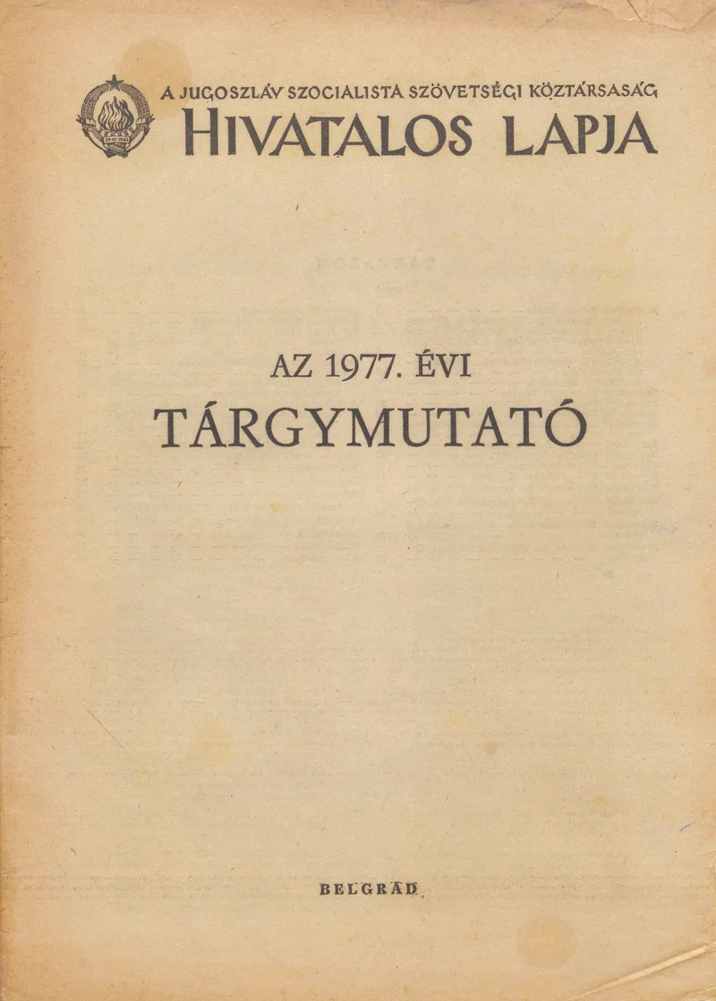 A Jugoszláv Szocialista Szövetségi Köztársaság Hivatalos Lapja, 33. évf. 1977. december 31. 64. sz. 1–28. oldal