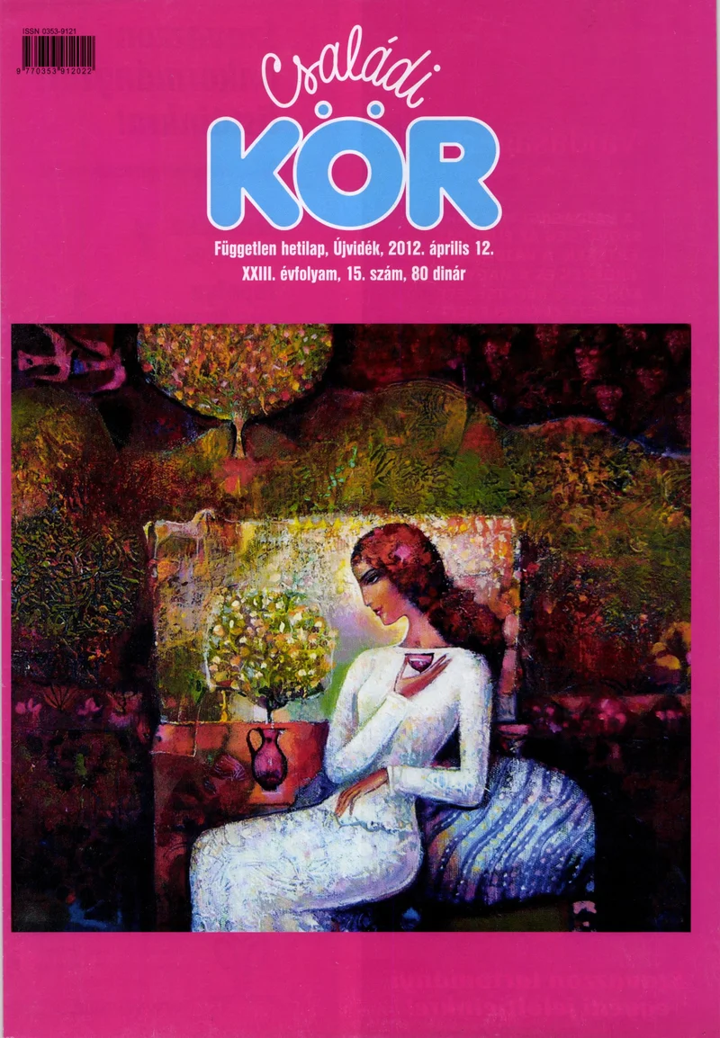 Családi Kör, 23. évf. 2012. április 12. 15. sz.