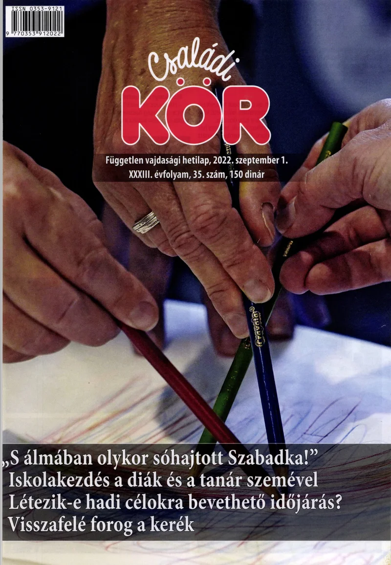 Családi Kör, 33. évf. 2022. szeptember 1. 35. sz.