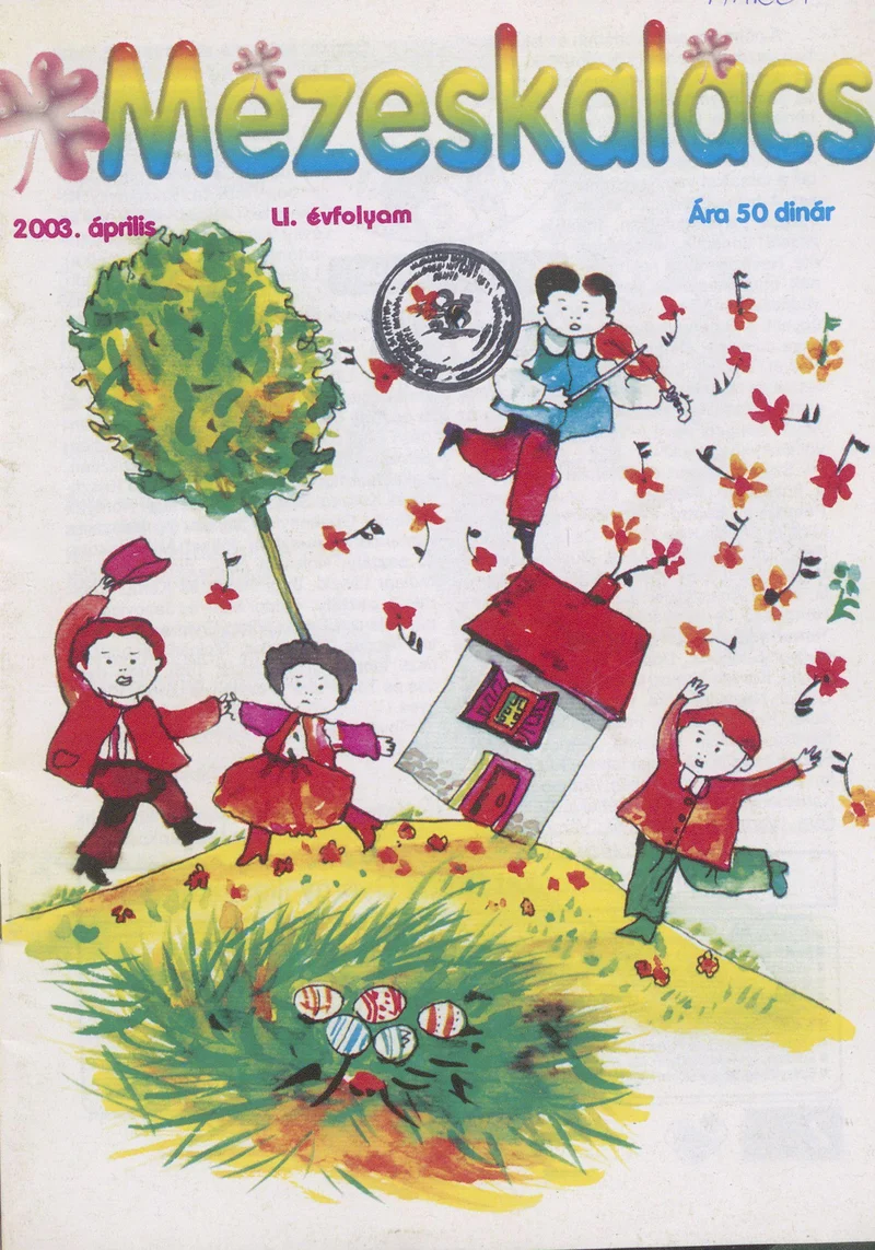 Mézeskalács, 51. évf. 2003. április. 4. sz.