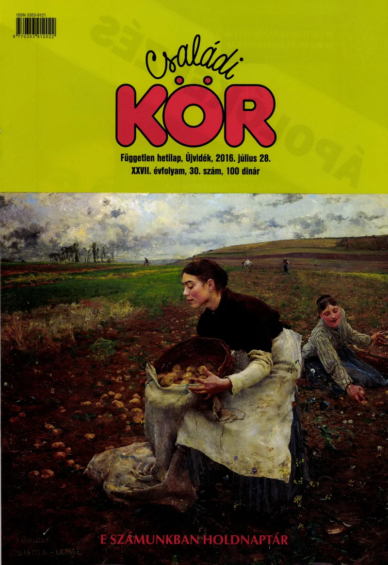 Családi Kör, 27. évf. 2016. július 28. 30. sz.
