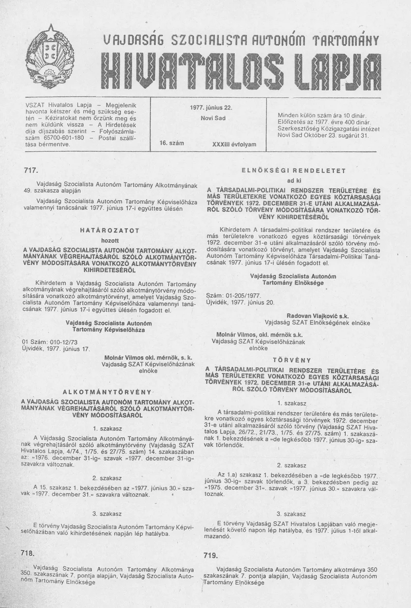 Vajdaság Szocialista Autonóm Tartomány Hivatalos Lapja, 33. évf. 1977. június 22. 16. sz. 829–836. oldal