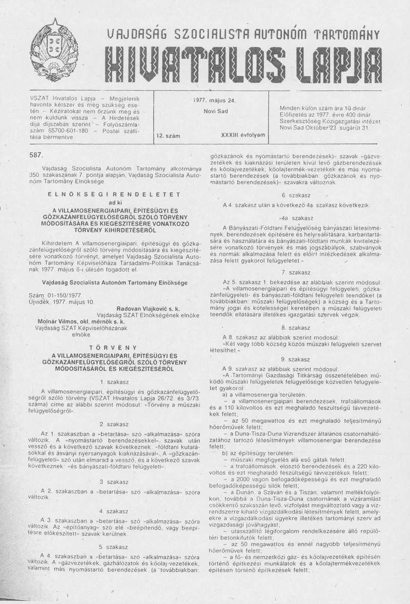 Vajdaság Szocialista Autonóm Tartomány Hivatalos Lapja, 33. évf. 1977. május 24. 12. sz. 641–652. oldal
