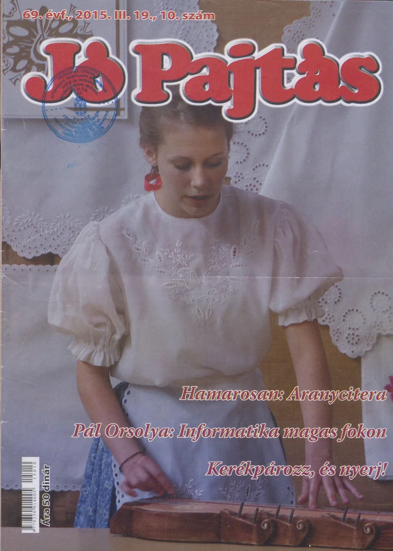 Jó Pajtás, 69. évf. 2015. március 19. 10. sz.