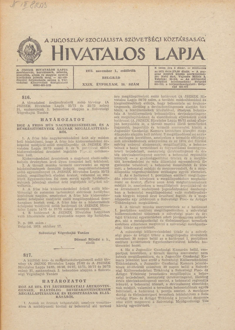 A Jugoszláv Szocialista Szövetségi Köztársaság Hivatalos Lapja, 29. évf. 1973. november 1. 58. sz. 1701–1716. oldal