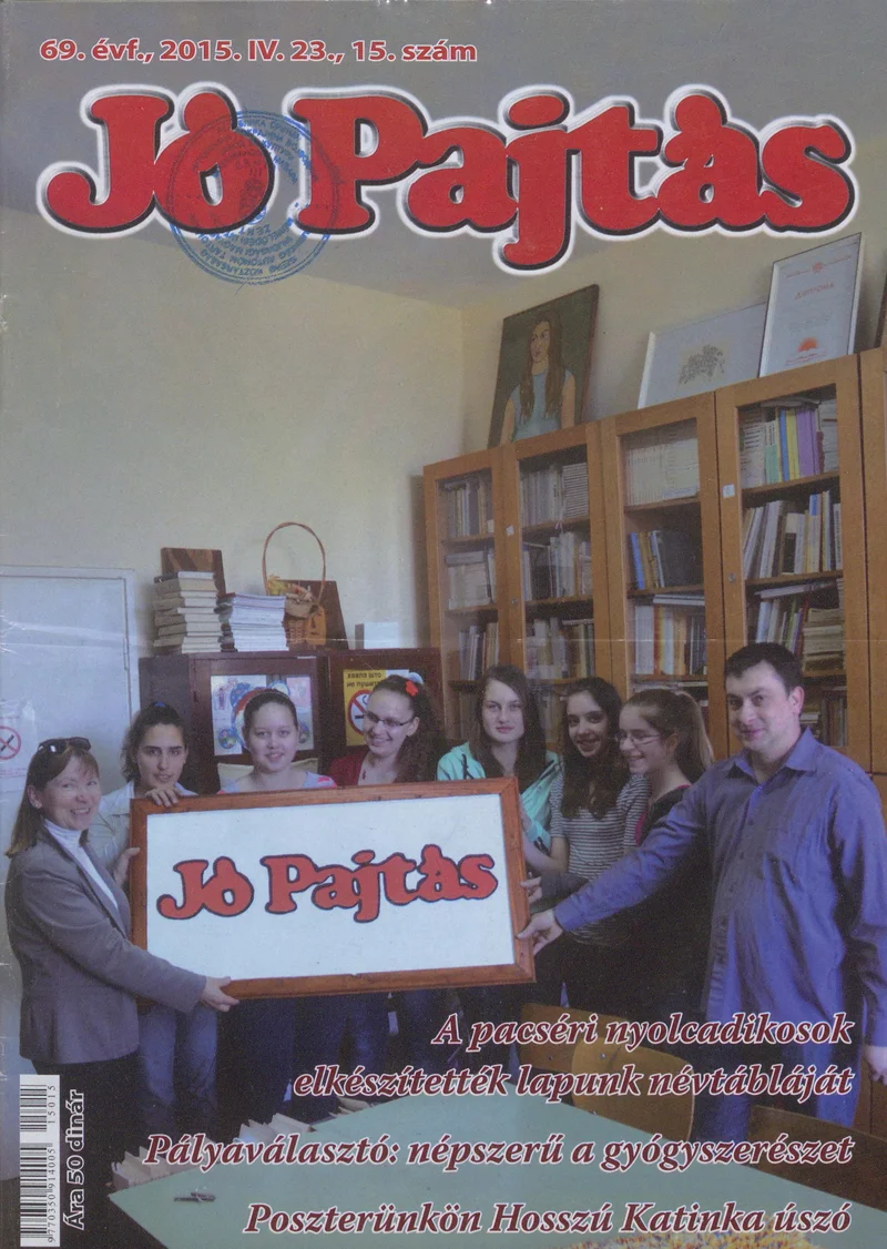 Jó Pajtás, 69. évf. 2015. április 23. 15. sz.