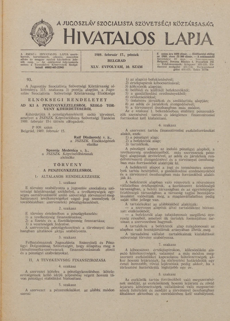 A Jugoszláv Szocialista Szövetségi Köztársaság Hivatalos Lapja, 45. évf. 1989. február 17. 10. sz. 249–272. oldal