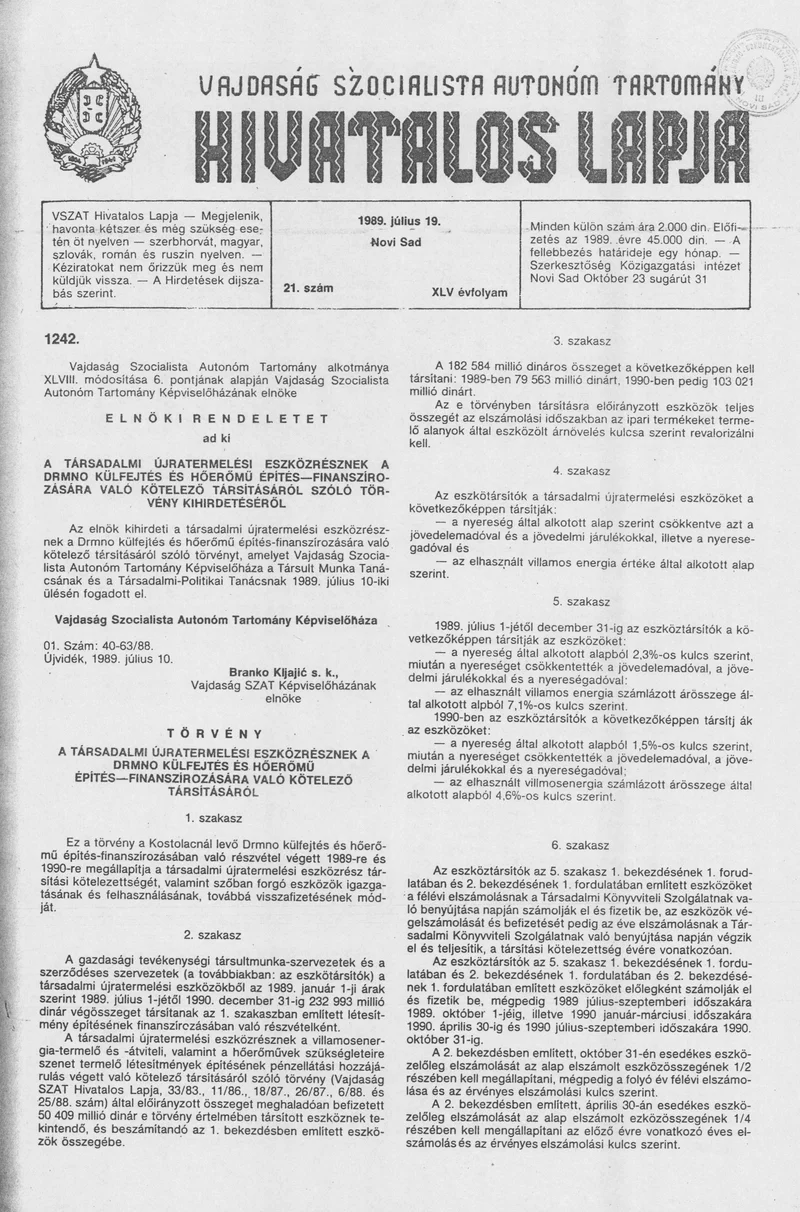Vajdaság Szocialista Autonóm Tartomány Hivatalos Lapja, 45. évf. 1989. július 19. 21. sz.