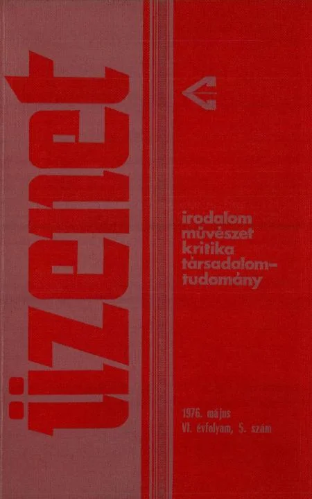 Üzenet, 6. évf. 1976. május. 5. sz. 199–264. oldal