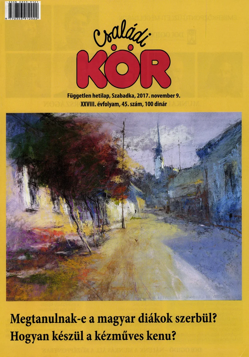 Családi Kör, 28. évf. 2017. november 9. 45. sz.