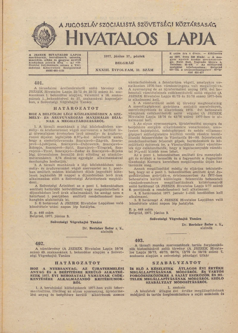 A Jugoszláv Szocialista Szövetségi Köztársaság Hivatalos Lapja, 33. évf. 1977. június 17. 31. sz. 1305–1320. oldal