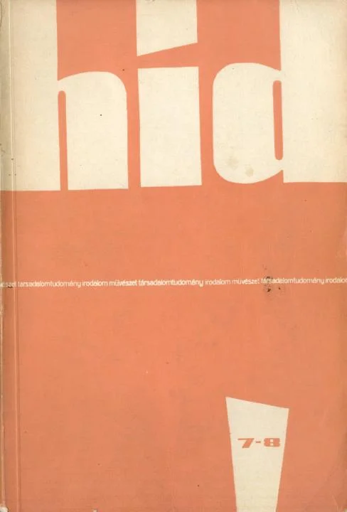 Híd, 25. évf. 1961. július – augusztus. 7–8. sz. 581–736. oldal