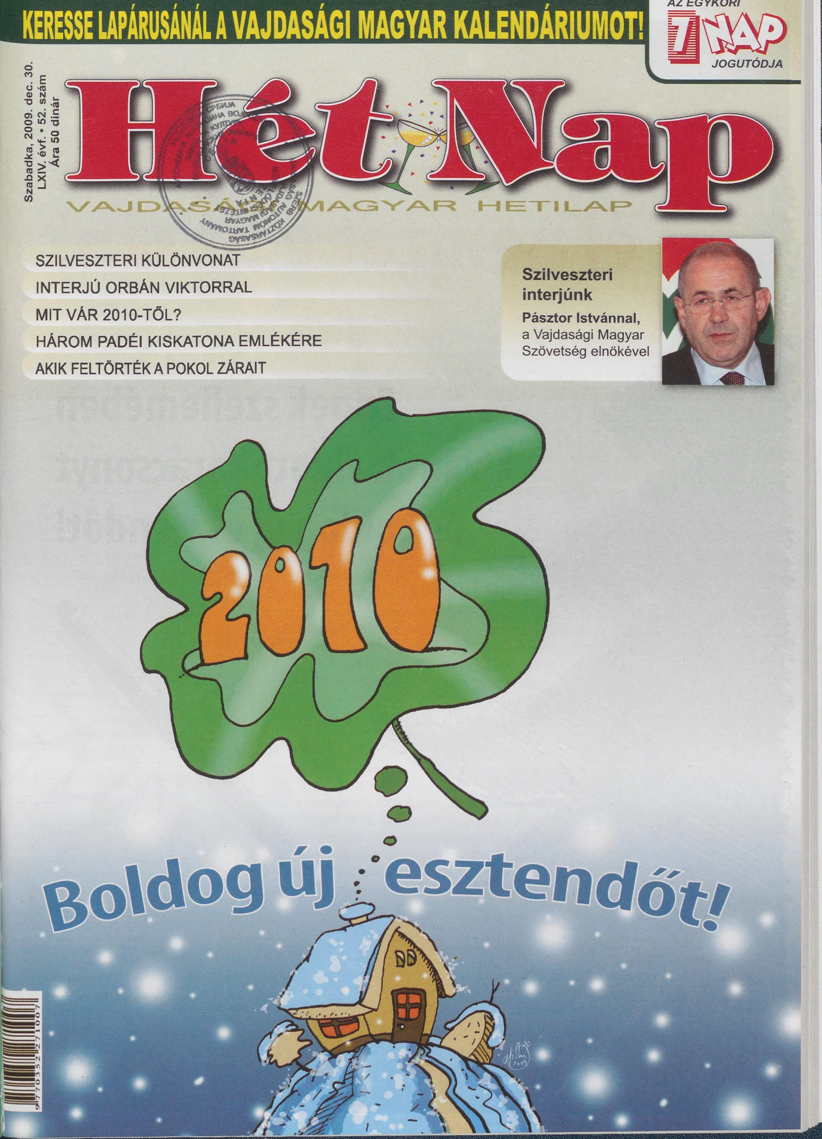 7 Nap, 64. évf. 2009. december 30. 52. sz.