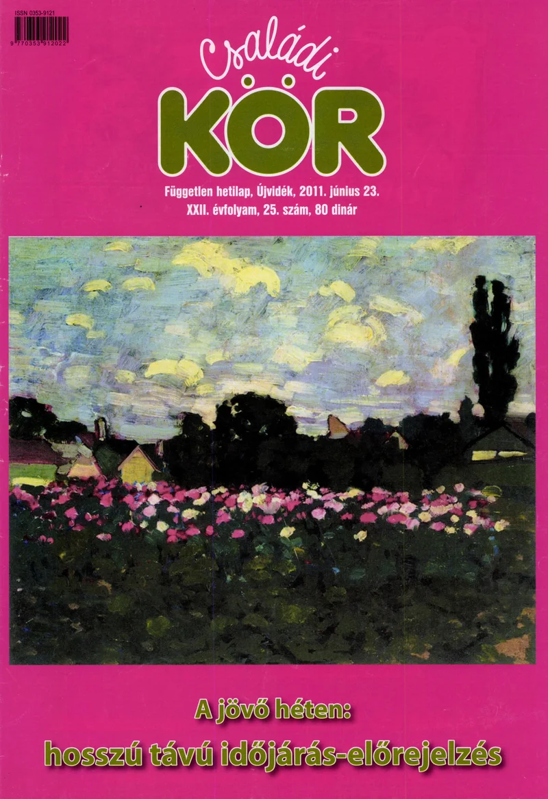 Családi Kör, 22. évf. 2011. június 23. 25. sz.