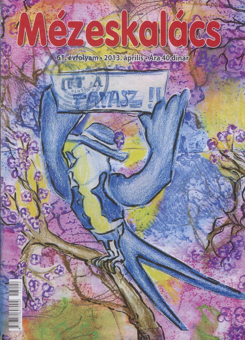 Mézeskalács, 61. évf. 2013. április. 4. sz.