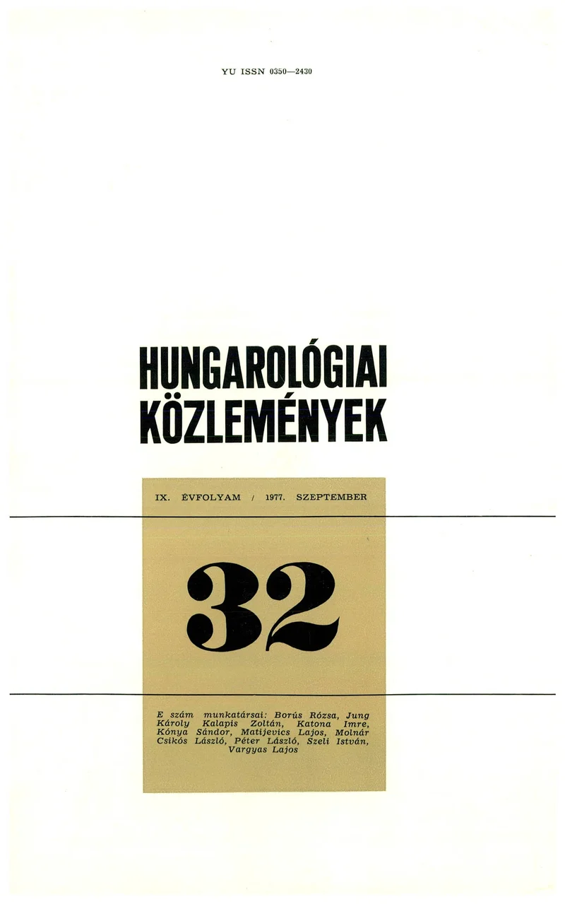 Hungarológiai Közlemények, 9. évf. 1977. szeptember 1. 32. sz. 1–155. oldal