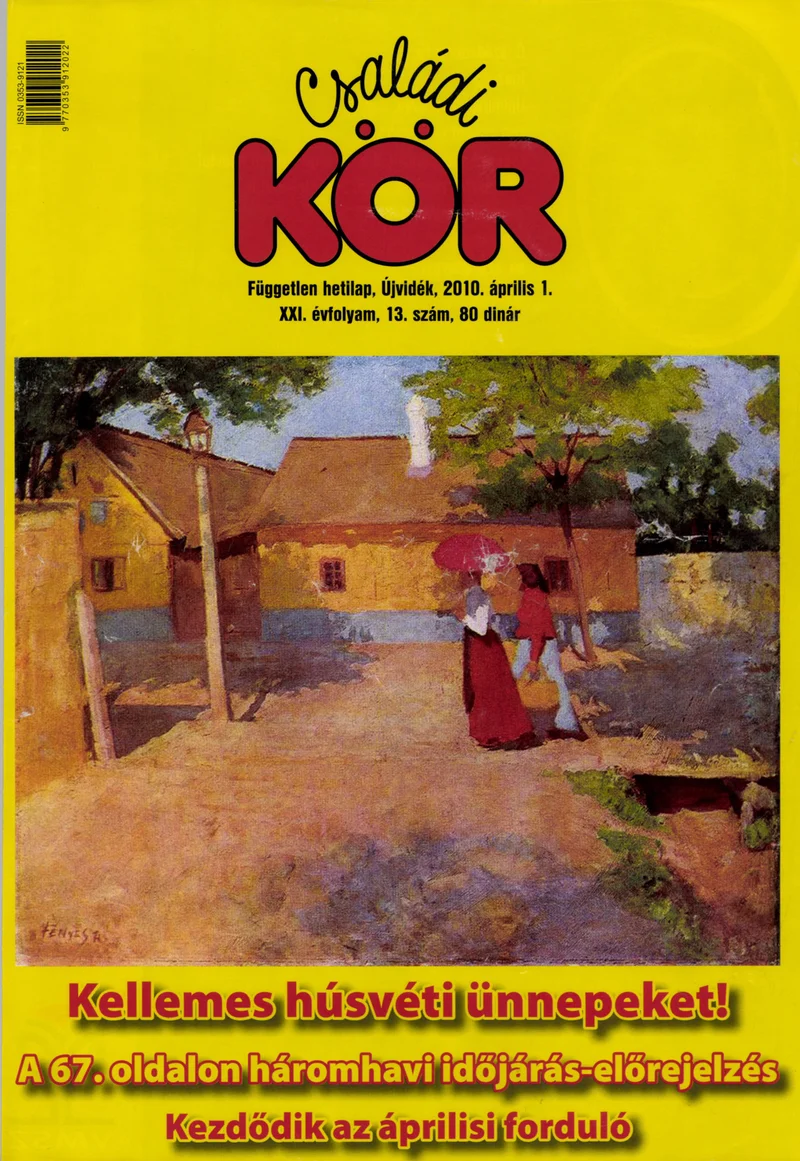 Családi Kör, 21. évf. 2010. április 1. 13. sz.