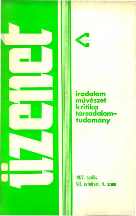 Üzenet, 7. évf. 1977. április. 4. sz. 231–296. oldal