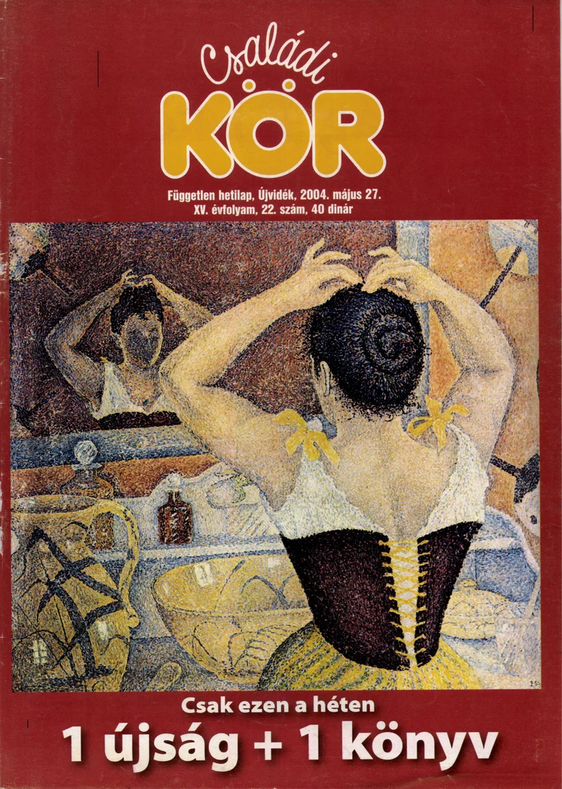Családi Kör, 15. évf. 2004. május 27. 22. sz.