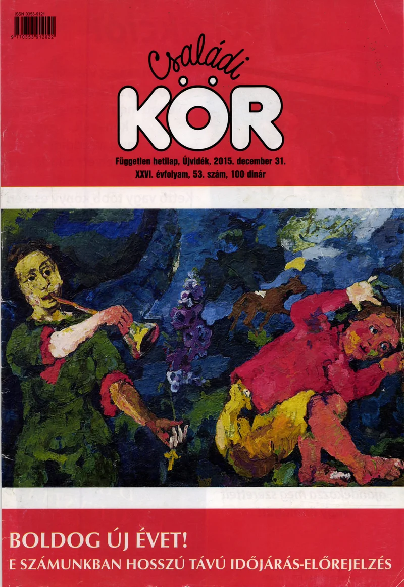 Családi Kör, 26. évf. 2015. december 31. 53. sz.