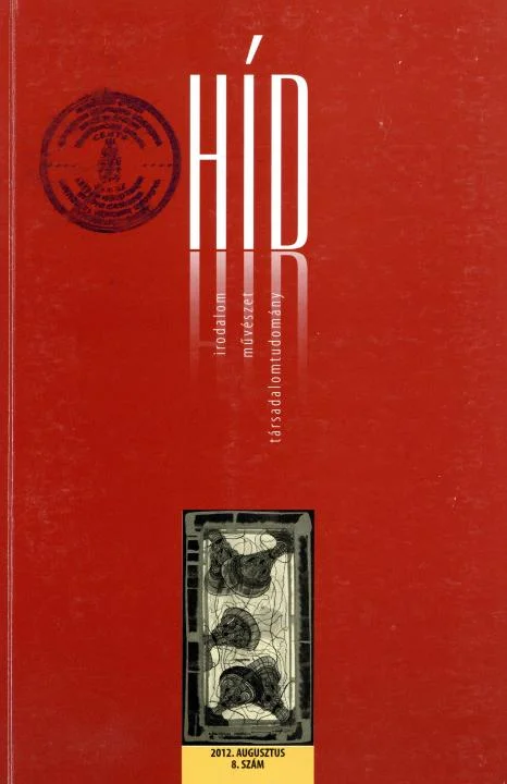 Híd, 76. évf. 2012. augusztus. 8. sz. 1–117. oldal