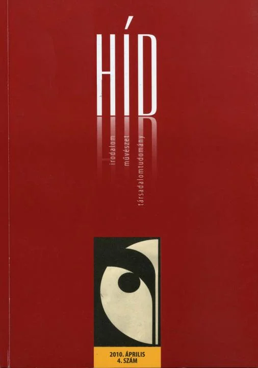 Híd, 74. évf. 2010. április. 4. sz. 1–128. oldal