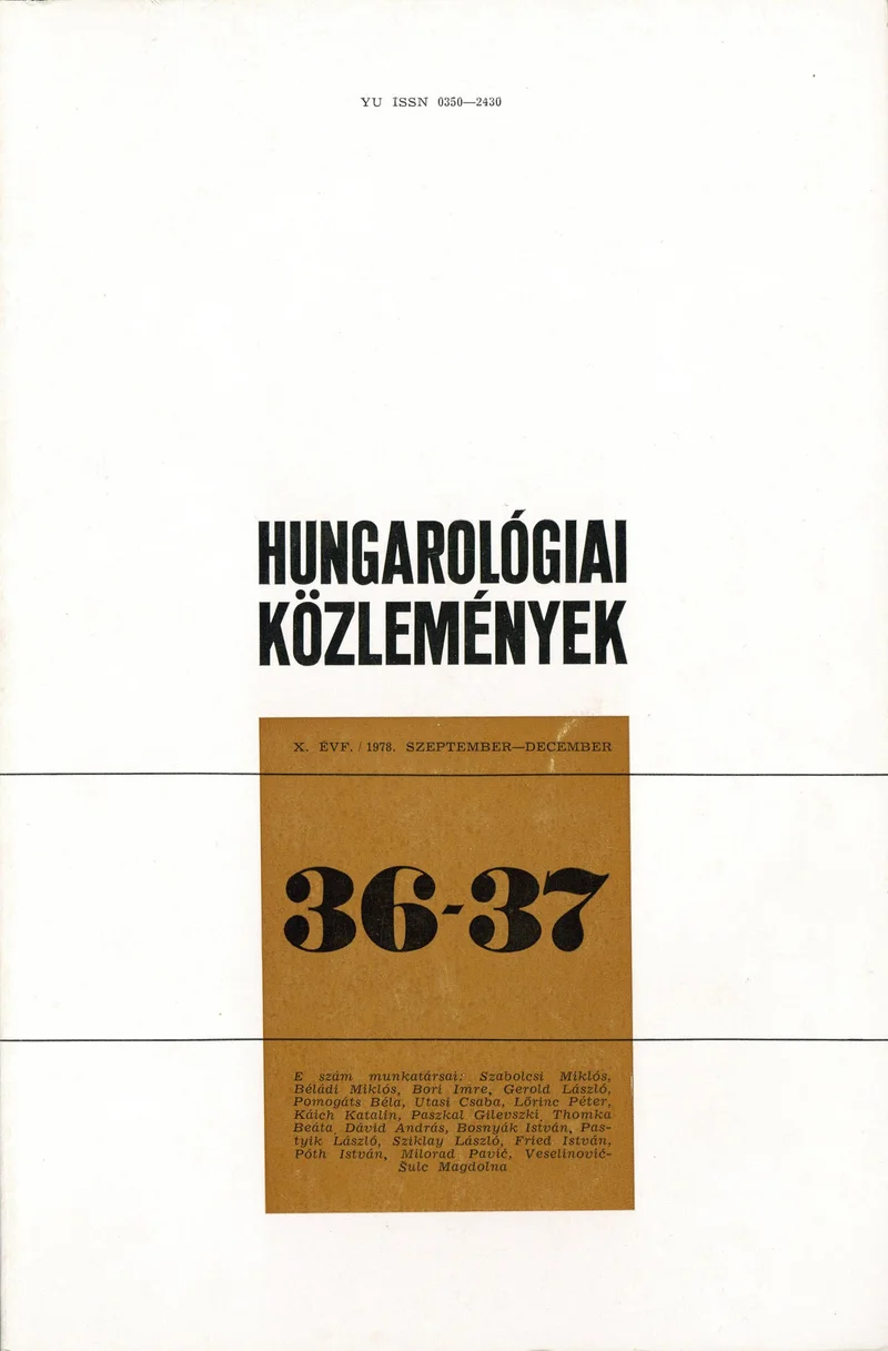 Hungarológiai Közlemények, 10. évf. 1978. szeptember 1. – december 1. 36–37. sz. 1–199. oldal