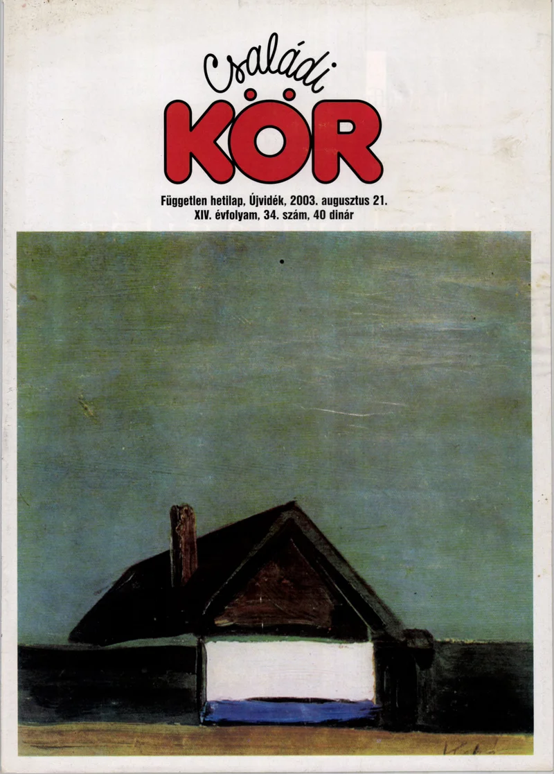 Családi Kör, 14. évf. 2003. augusztus 21. 34. sz.