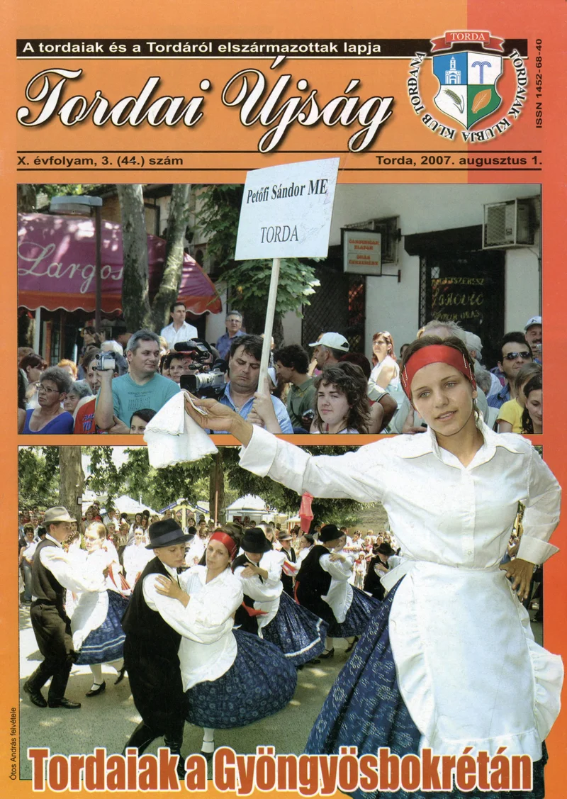 Tordai Újság, 10. évf. 2007. augusztus 1. 3. sz. 1–24. oldal