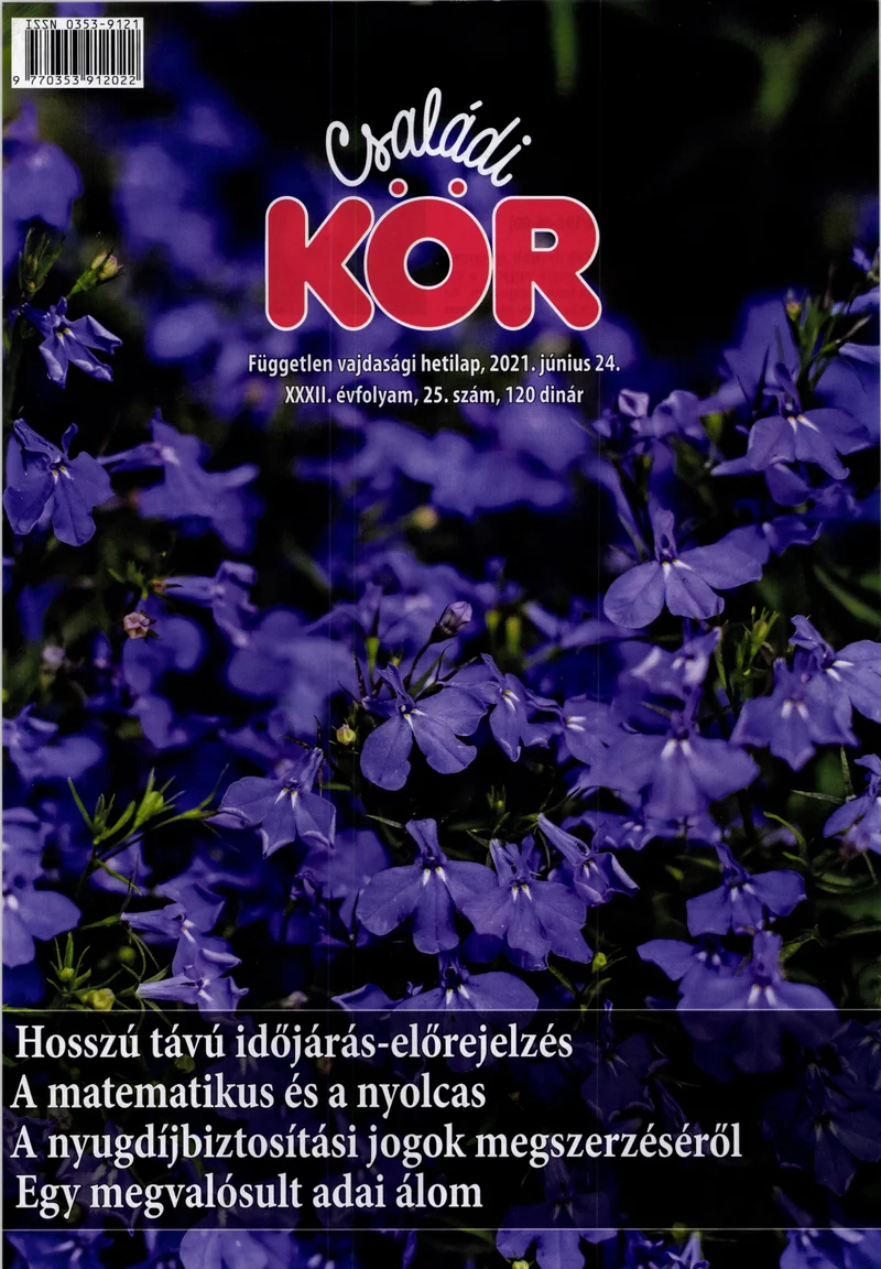 Családi Kör, 32. évf. 2021. június 24. 25. sz.