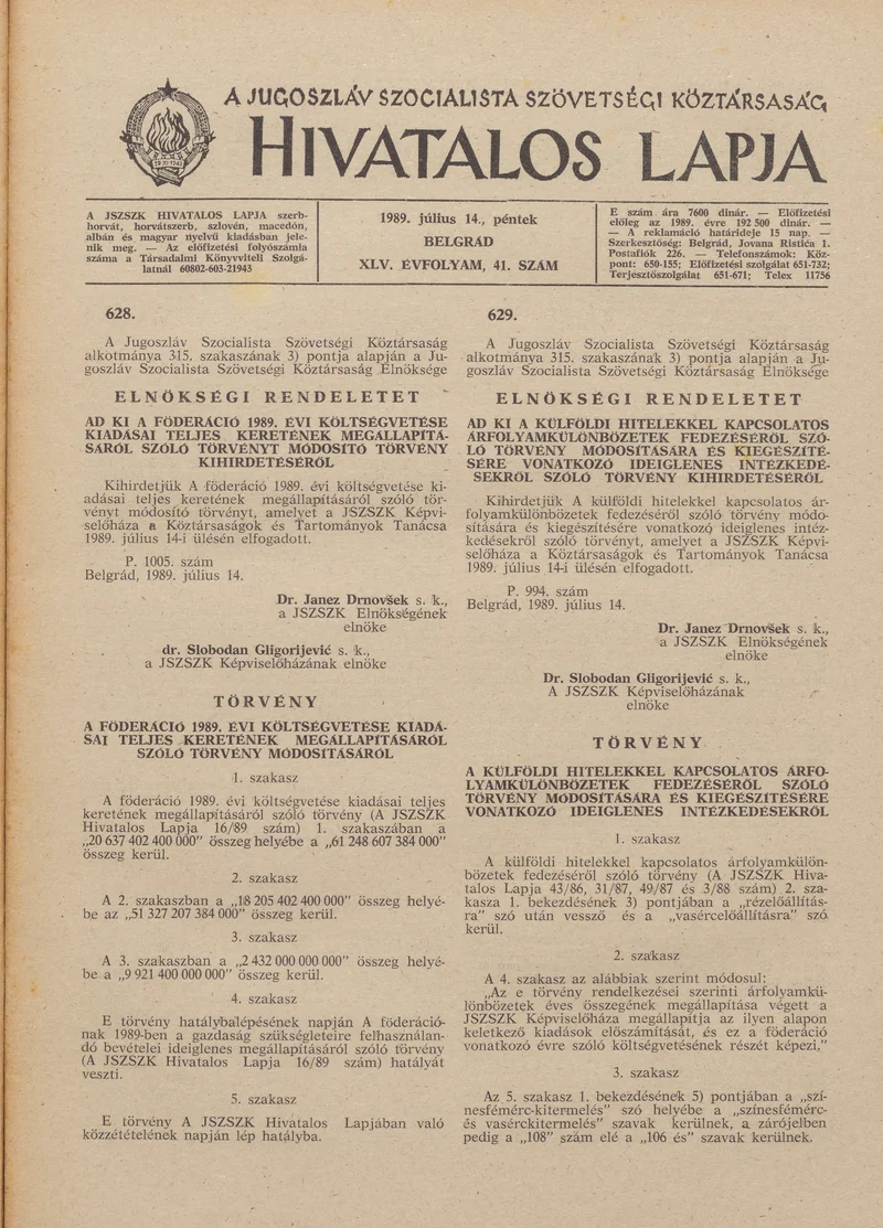 A Jugoszláv Szocialista Szövetségi Köztársaság Hivatalos Lapja, 40. évf. 1989. július 7. 41. sz. 1033–1060. oldal