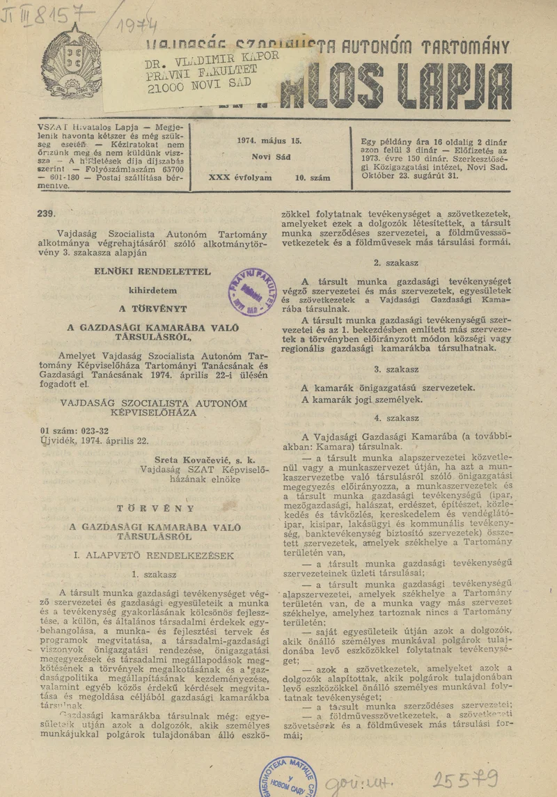 Vajdaság Szocialista Autonóm Tartomány Hivatalos Lapja, 30. évf. 1974. május 15. 10. sz. 345–396. oldal