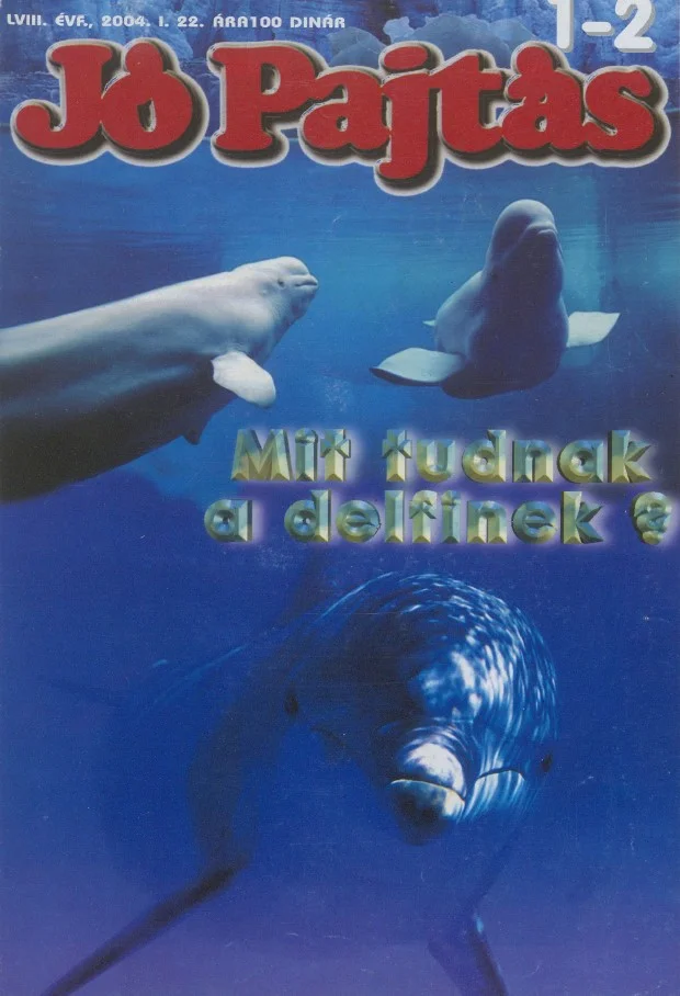 Jó Pajtás, 58. évf. 2004. január 22. 1–2. sz.