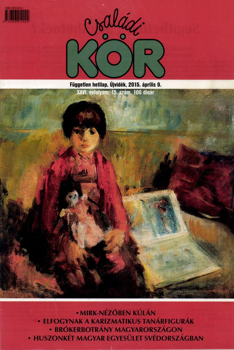 Családi Kör, 26. évf. 2015. április 9. 15. sz.