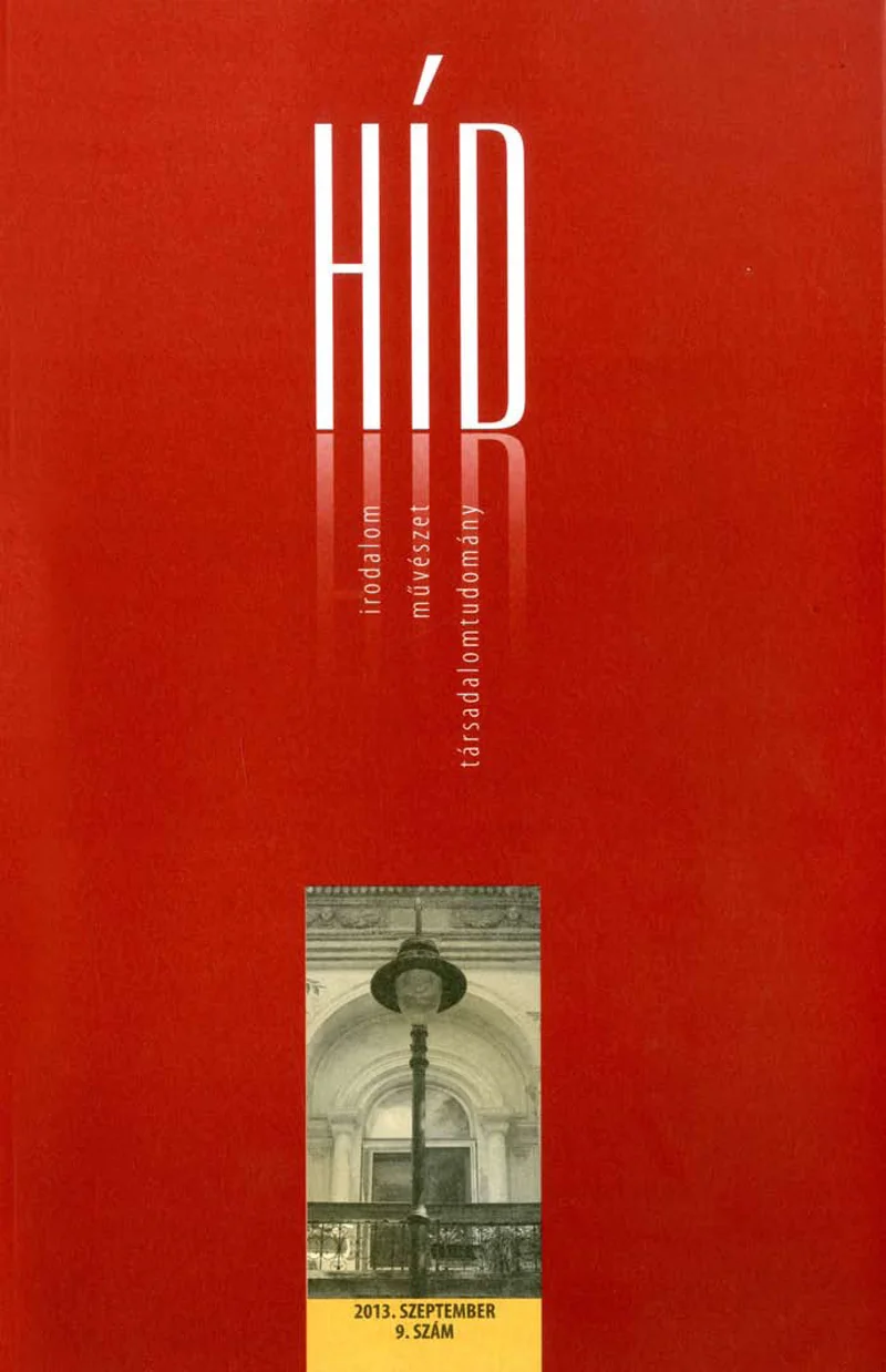 Híd, 77. évf. 2013. szeptember. 9. sz. 1–113. oldal