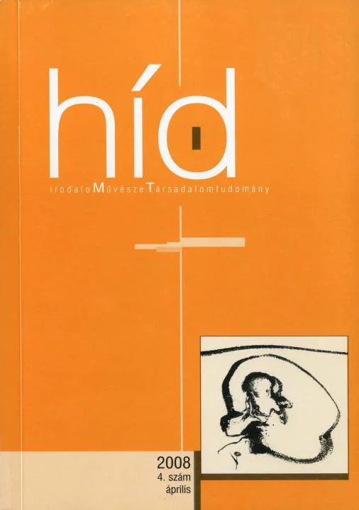 Híd, 72. évf. 2008. április. 4. sz. 1–113. oldal