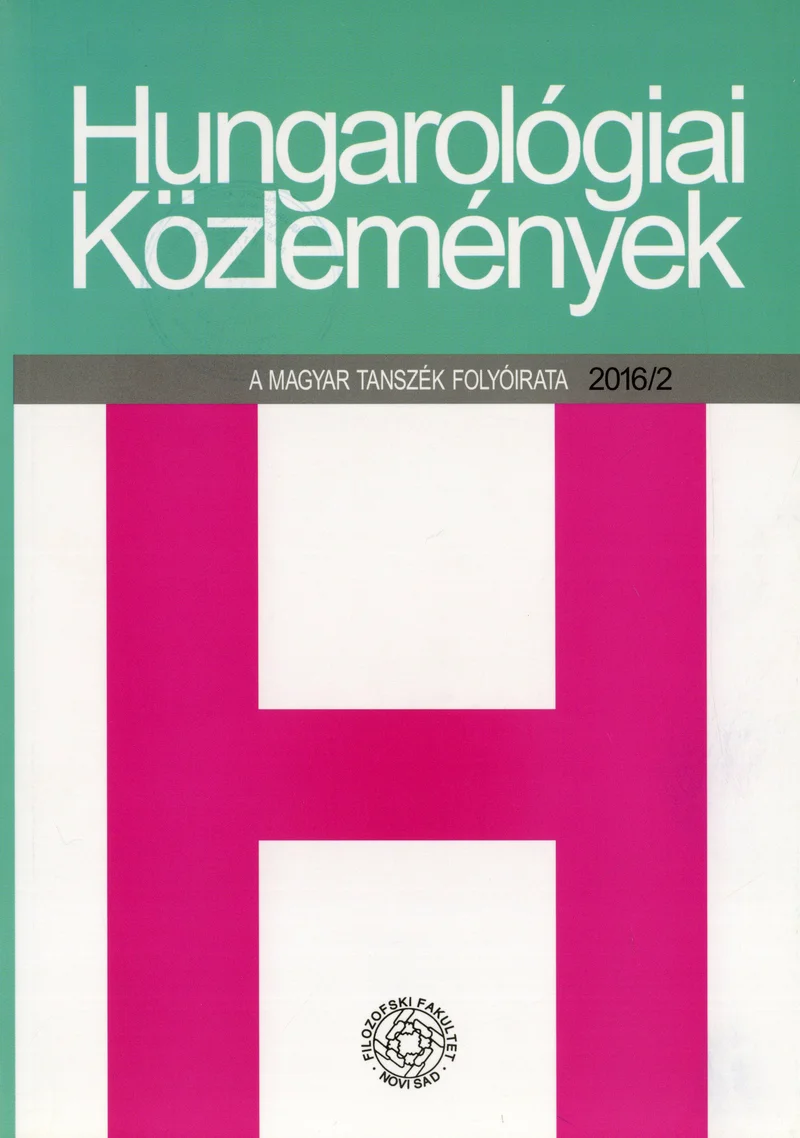 Hungarológiai Közlemények, 47. évf. 2016. 2. sz. 1–119. oldal
