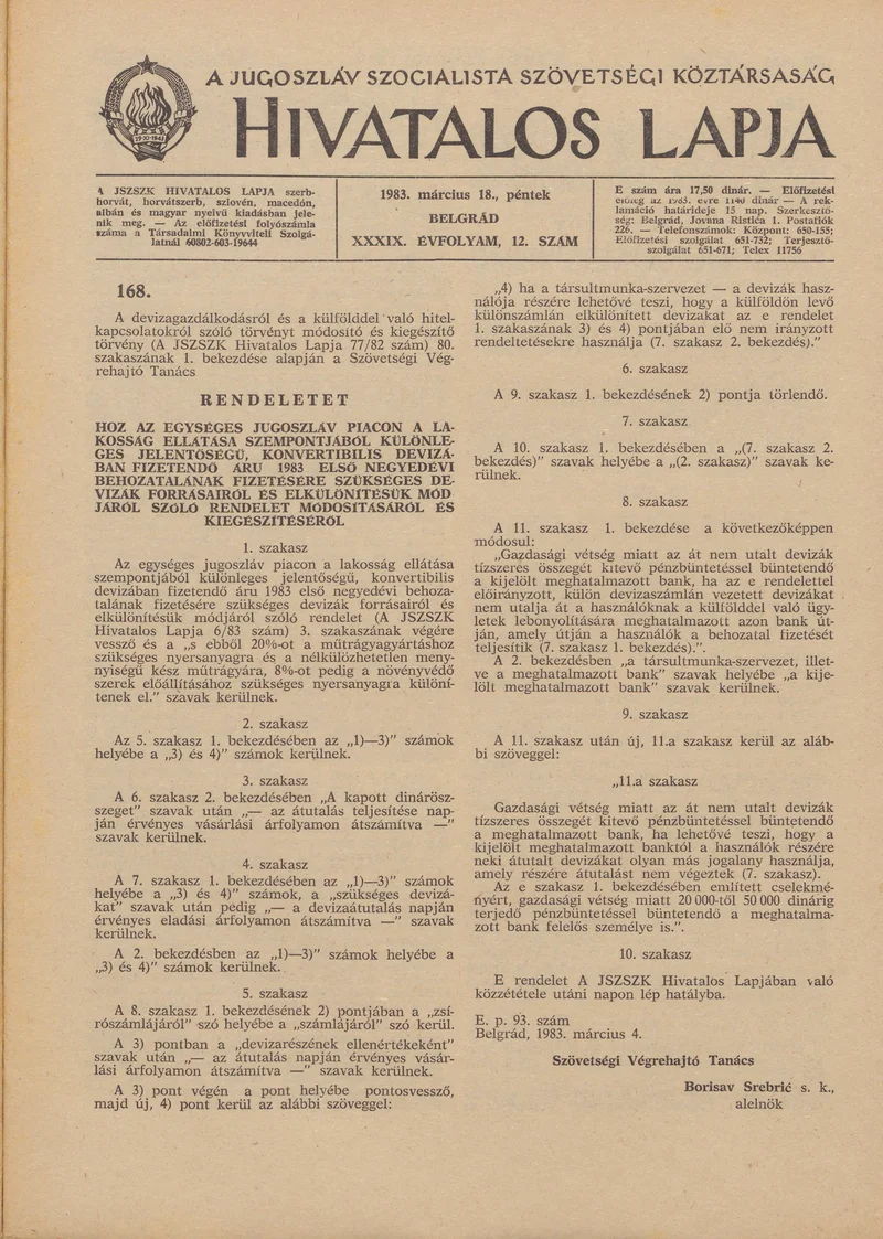 A Jugoszláv Szocialista Szövetségi Köztársaság Hivatalos Lapja, 39. évf. 1983. március 18. 12. sz. 249–276. oldal