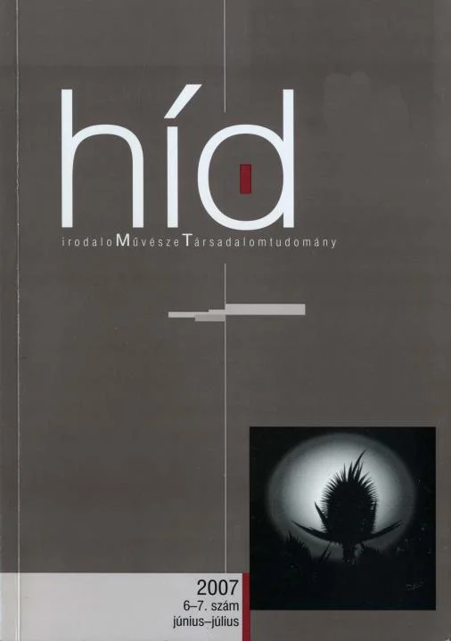 Híd, 71. évf. 2007. június – július. 6–7. sz. 1–128. oldal