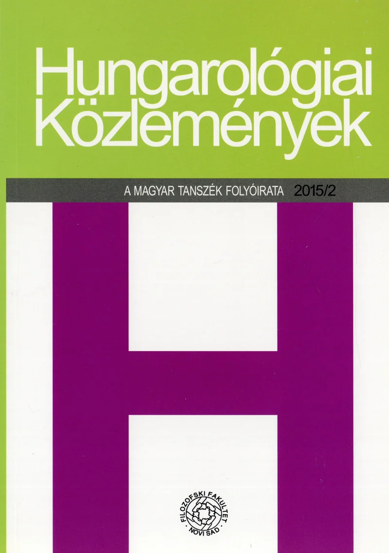 Hungarológiai Közlemények, 46. évf. 2015. 2. sz. 1–130. oldal