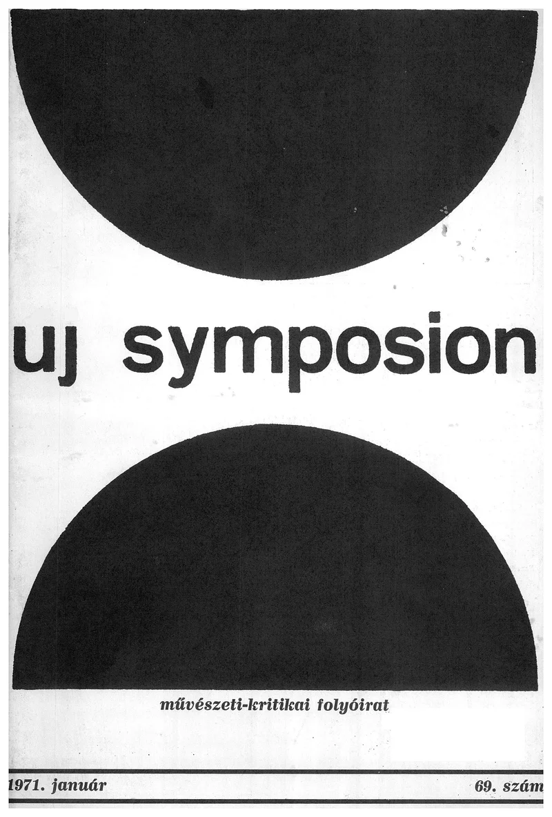 Új Symposion, 7. évf. 1971. január 20. 69. sz. 1–64. oldal