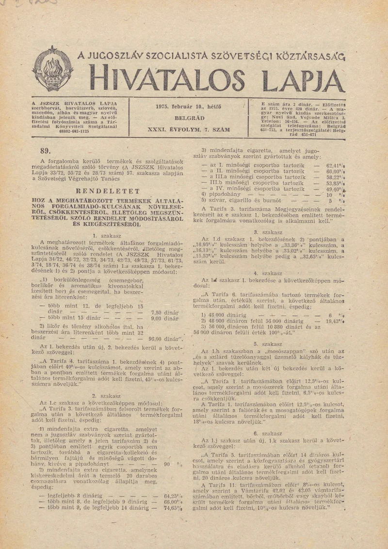 A Jugoszláv Szocialista Szövetségi Köztársaság Hivatalos Lapja, 31. évf. 1975. február 10. 7. sz. 193–200. oldal